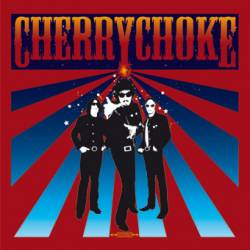Cherry Choke : Cherry Choke